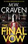 The Final Vow by M. W. Craven, 9781408717530
