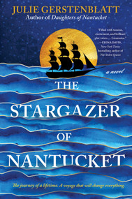 The Stargazer of Nantucket (A Novel) by Julie Gerstenblatt, 9780778305897