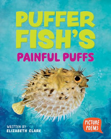 Puffer Fish's Painful Puffs by Elizabeth Clark, 9798899130939