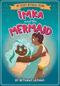 Imka and the Mermaid by Bethany Latham, Amelia Harris, 9798899131196