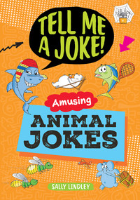 Amusing Animal Jokes by Sally Lindley, Fabio Santomaro, 9798899131318