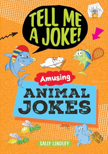Amusing Animal Jokes by Sally Lindley, Joe Fullman, Fabio Santomaro, 9798899131318