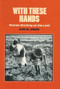 With These Hands (Women Working on the Land) by Joan M. Jensen, 9780912670904