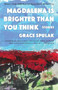 Magdalena Is Brighter than You Think by Grace Spulak, 9781637681169