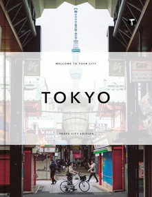 Trope Tokyo (Revised and Expanded Edition) by Michelle Fitzgerald, Kendra Huspaska, 9781951963576