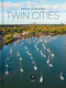 Above and Across Twin Cities by Michelle Fitzgerald, Peggy Flanagan, 9781951963583