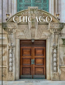 Doorways of Chicago by Ronnie Frey, 9781951963569