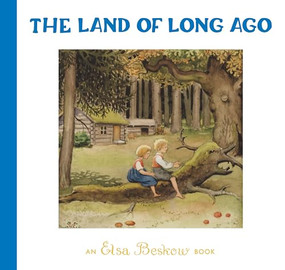 The Land of Long Ago - 9781782509820 by Elsa Beskow, 9781782509820