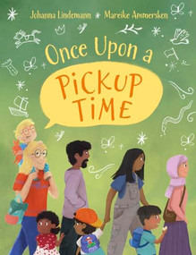 Once Upon a Pickup Time by Johanna Lindemann, Mareike Ammersken, Christian Maclean, 9781782509578
