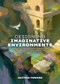 Designing Imaginative Environments (Creating locations and landscapes for concept art and illustration) by Nathan Fowkes, 3dtotal Publishing, 9781915992284