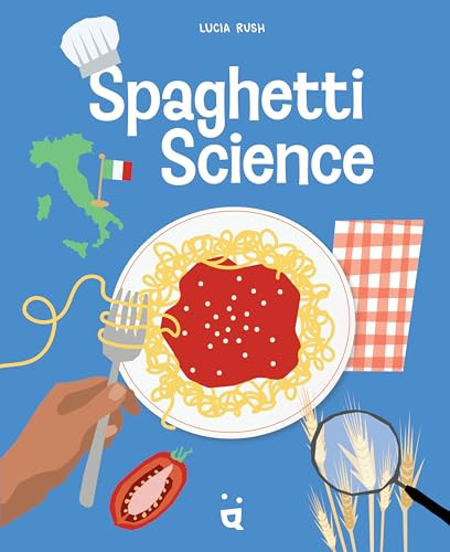 Spaghetti Science by Lucia Rush, 9783039641154