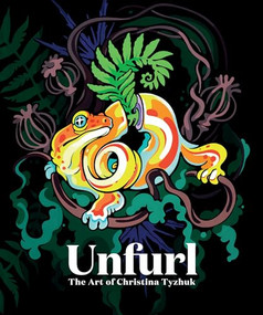 Unfurl: The Art of Christina Tyzhuk by Christina Tyzhuk, 3dtotal Publishing, 9781915992383