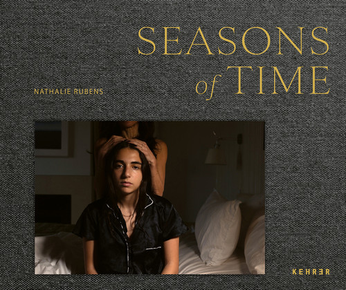 Seasons of Time by Nathalie Rubens, Nathalie Rubens, Elinor Carucci, 9783969002247