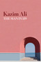 The Man in 119 by Kazim Ali, 9781556597299