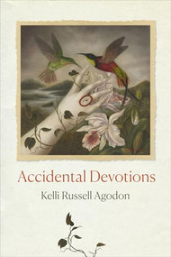 Accidental Devotions by Kelli Russell Agodon, 9781556597268