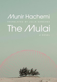 The Mulai by Munir Hachemi, Julia Sanches, 9781552455197