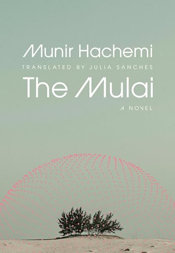 The Mulai by Munir Hachemi, Julia Sanches, 9781552455197
