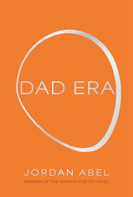 Dad Era by Jordan Abel, 9781552455234