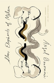 Slow Elephants of Milan by Ángel Bonomini, Jordan Landsman, 9798893380484