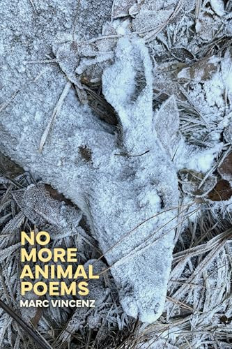 No More Animal Poems by Marc Vincenz, 9781945680892