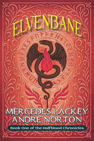 Elvenbane by Mercedes Lackey, Andre Norton, 9781647101916