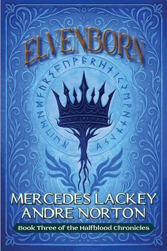 Elvenborn by Mercedes Lackey, Andre Norton, 9781647101954
