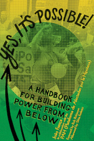 Yes, It's Possible! (A PAH Handbook for Building Power from Below) by João França, Rob Robinson, Silvia Federici, 9781945335648