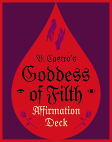 The Goddess of Filth Affirmation Deck by V. Castro, Luisa Dias, 9781951971441
