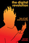 The Digital Revolution (Loss of Self and Humanity) by George H. Eastman, 9781945335655