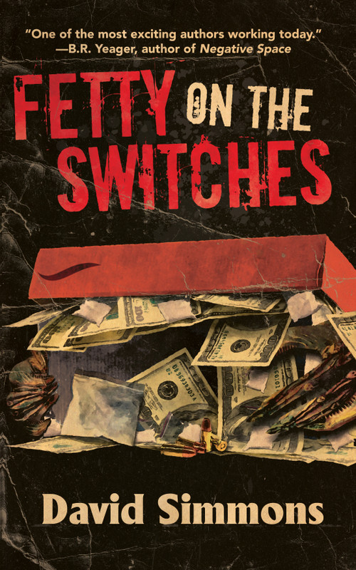 Fetty on the Switches by David Simmons, 9781968043117