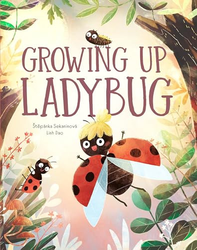 Growing Up Ladybug by Stepanka Sekaninova, Linh Dao, 9788000078380