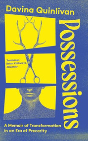 Possessions (A Memoir of Transformation in an Era of Precarity) by Davina Quinlivan, 9780715656044