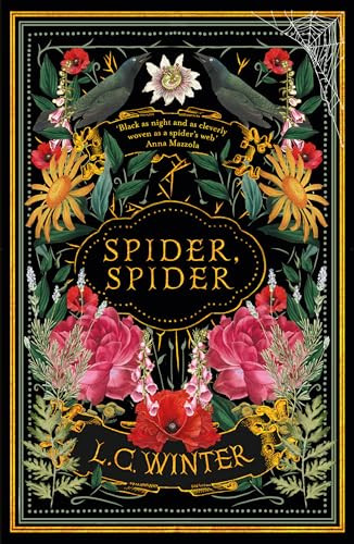 Spider, Spider ('Revenge takes root as poison blooms') by L. C. Winter, 9780715655825