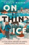 On Thin Ice (A Radio 4 Book of the Week - An Explorer's Memoir of Siberia, Surveillance and Survival) by Charlie Walker, 9780715656730