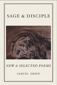 Sage & Disciple by Samuel Green, 9781945680908