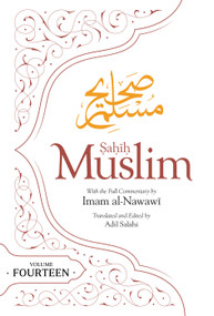 Sahih Muslim (Volume 14) by Imam Abul-Husain Muslim, Adil Salahi, 9781835920305
