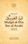 Wisdom of Ibn al-Arabi (Selected Excerpts) by Muhyi al-Din ibn al-Arabi, Mokrane Guezzou, 9781847742797