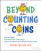 Beyond Counting Coins (How to Teach Financial Literacy That Transforms Elementary Classrooms) by Ebony Beckford, 9781394394975