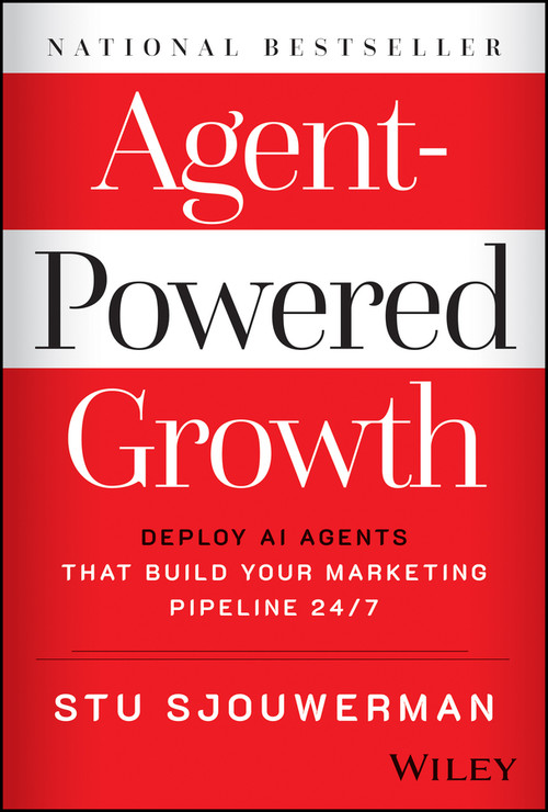 Agentic Marketing Revolution by Stu Sjouwerman, 9781394407576