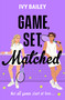 Game, Set, Matched (Not all games start at love) by Ivy Bailey, 9781398546882
