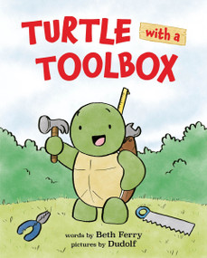 Turtle with a Toolbox by Beth Ferry, Dudolf, 9780063293892