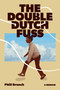 The Double Dutch Fuss (A Memoir) by Phill Branch, 9780063384934