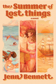The Summer of Lost Things (A Novel) by Jenn Bennett, 9780063452237