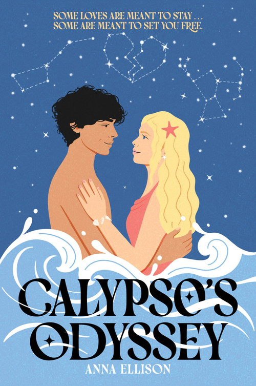 Calypso's Odyssey (A Star-Crossed Lovers Slow-Burn Summer Romance in this Odyssey Tale Reimagined) by Anna Ellison, 9780063485044