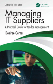 Managing IT Suppliers (A Practical Guide to Vendor Management) by Desiree Gema, 9781041104155