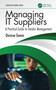 Managing IT Suppliers (A Practical Guide to Vendor Management) by Desiree Gema, 9781041104155