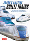 Japan's Amazing Bullet Trains (The History and Technology of the World's First High-Speed Rail Network) by Railway Graphics, 9784805320488