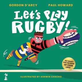 Let's Play Rugby! by Gordon D'Arcy, Paul Howard, Ashwin Chacko, 9781915071774