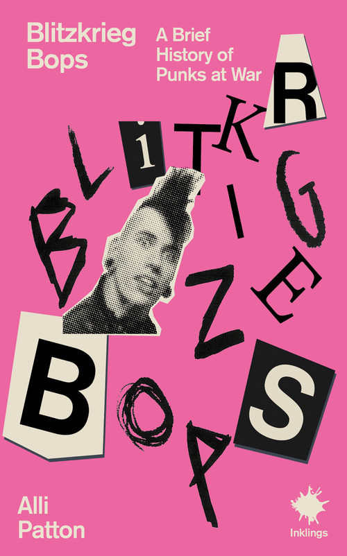 Blitzkrieg Bops by Alli Patton, 9781916637269
