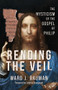 Rending the Veil (The Mysticism of the Gospel of Philip) by Ward J. Bauman, Cynthia Bourgeault, 9781966608233